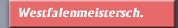 Westfalenmeistersch.