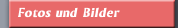 Fotos und Bilder